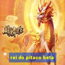 rei do pitaco beta